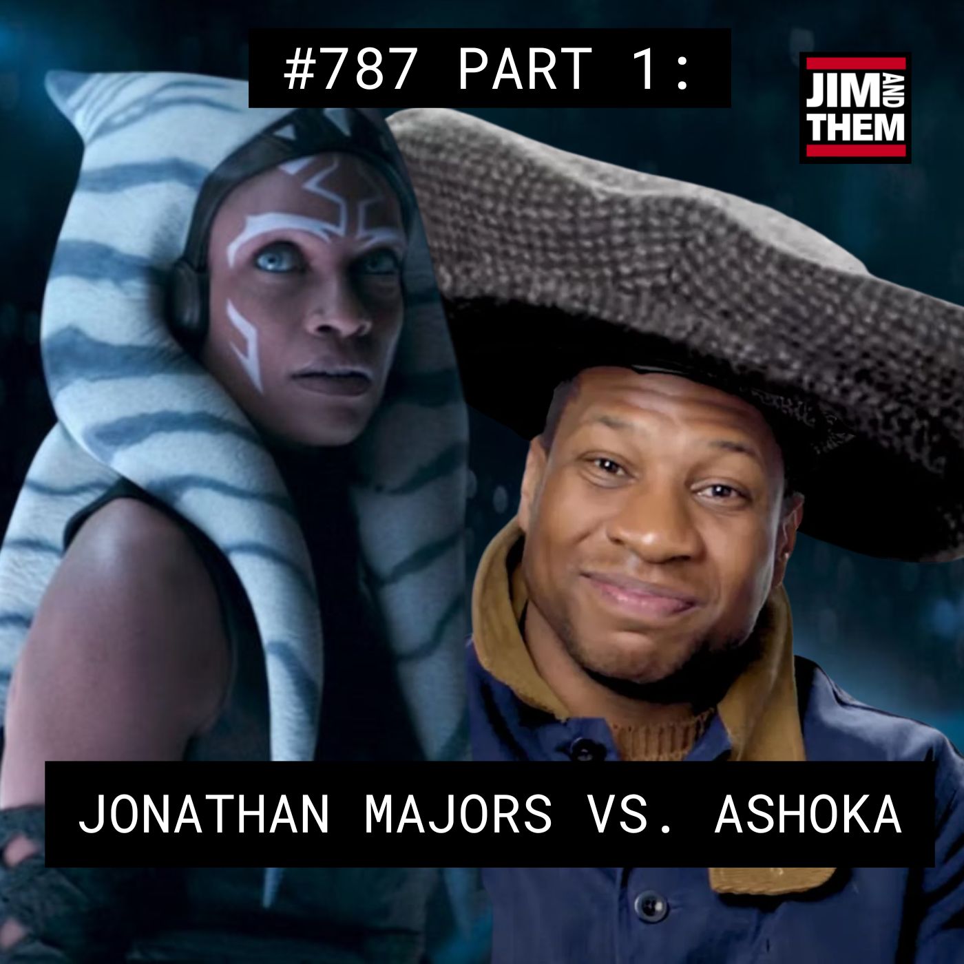 Jonathan Majors Enters Ahsoka’s World Between Worlds – #787 Part 1 episode artwork