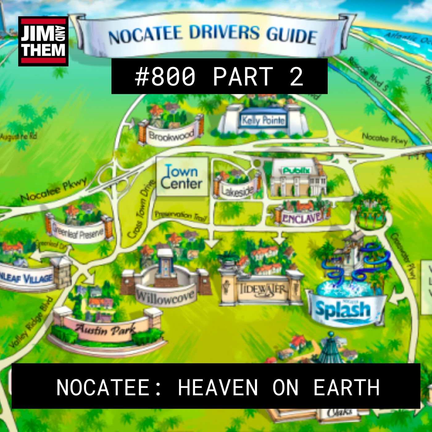 Nocatee: Heaven On Earth – #800 Part 2 episode artwork