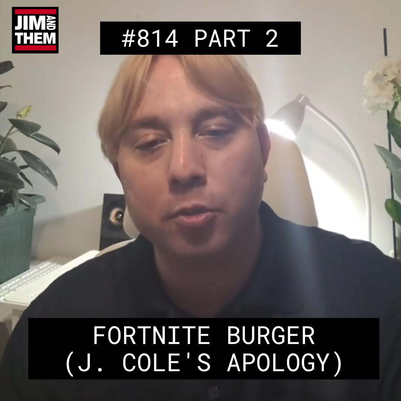 Fortnite Burger (J. Cole’s Apology) – #814 Part 2 episode artwork