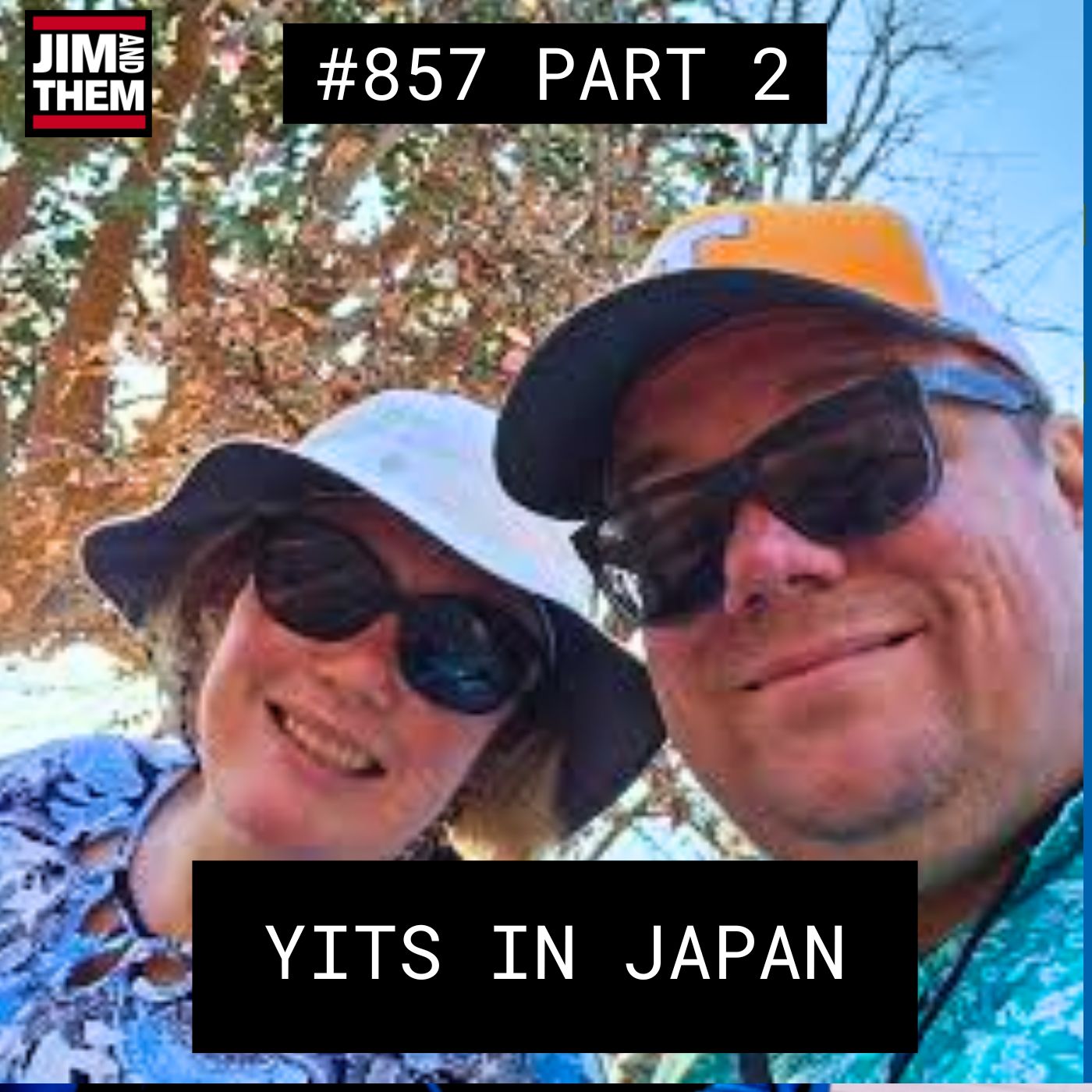 Yankee In The South In Japan – #857 Part 2 episode artwork