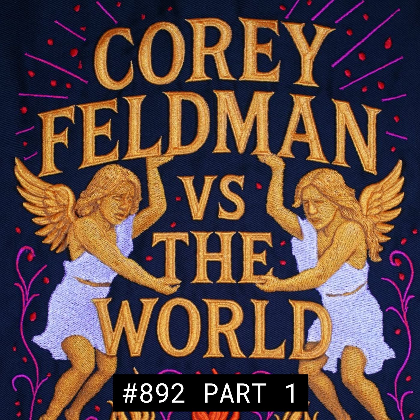 Corey Feldman Vs. The World Trailer – #892 Part 1 episode artwork
