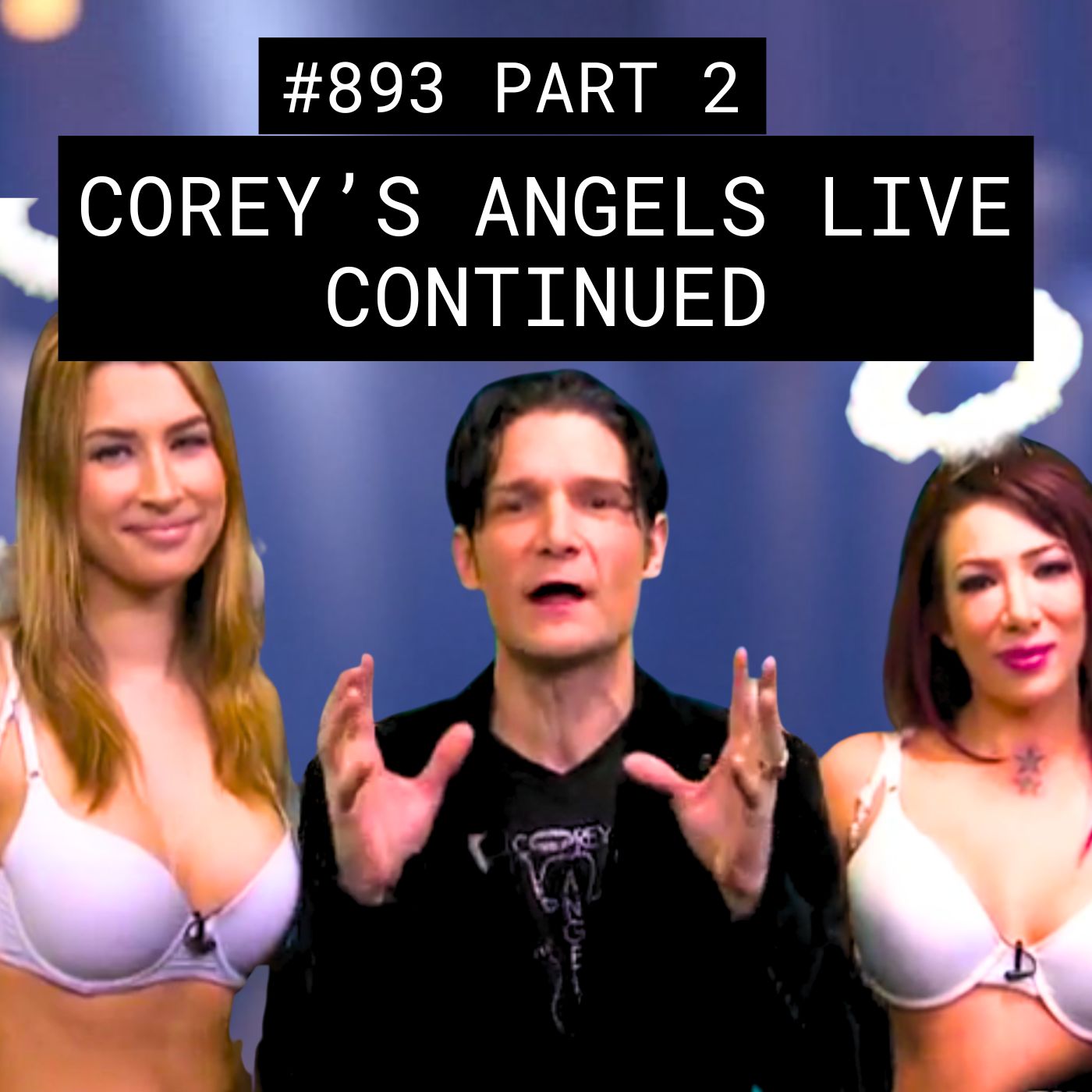Corey’s Angels Live Continued (Love or Poop) – #893 Part 2 episode artwork