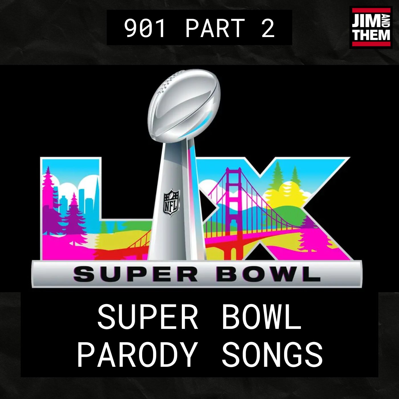 Super Bowl Parody Songs 2026 – #901 Part 2 episode artwork