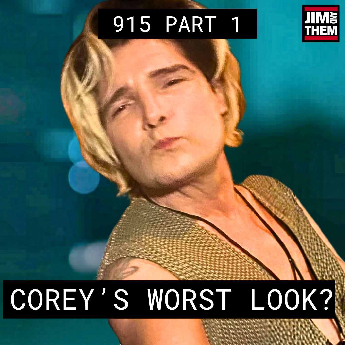 Corey’s Worst Look?  #915 Part 1 episode artwork