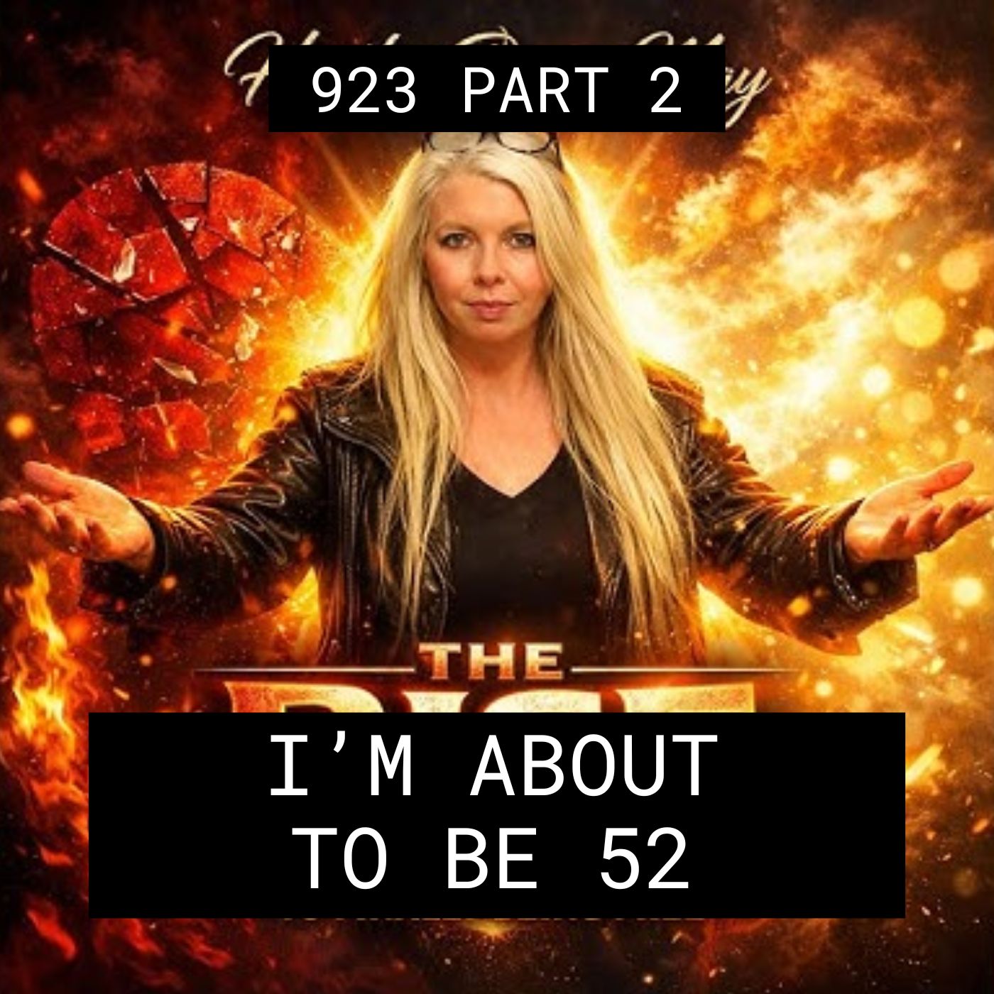 I’m About To Be 52 – #923 Part 2 episode artwork